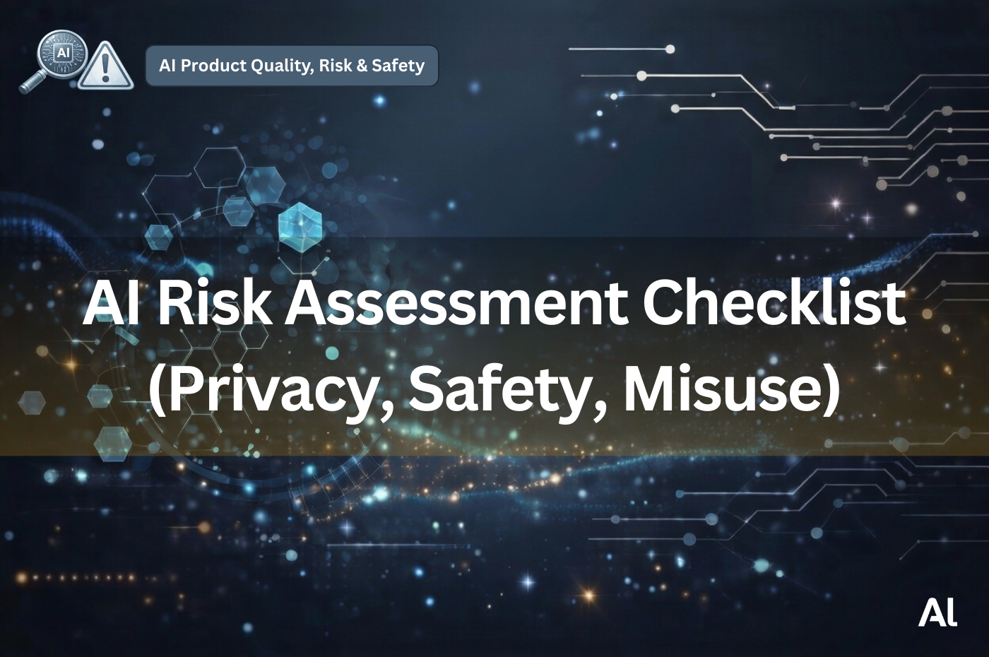 Cover for AI Risk Assessment Checklist (Privacy, Safety, Misuse) | Product Management Framework | Altareen