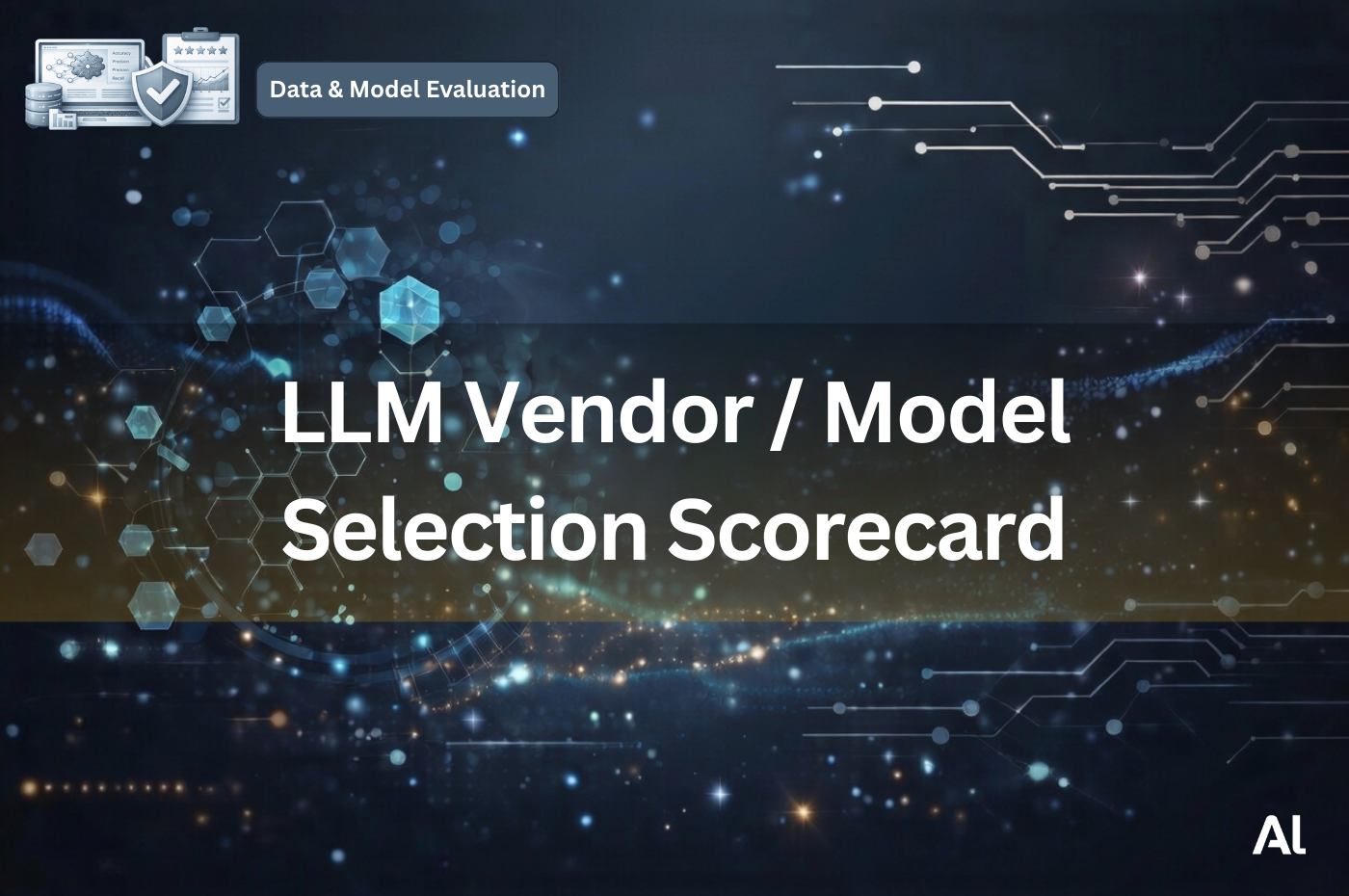 Cover for LLM Vendor / Model Selection Scorecard