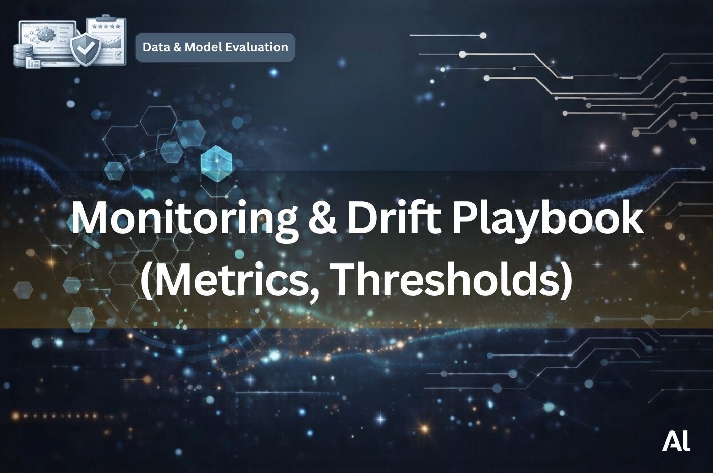 Cover for Monitoring & Drift Playbook (Metrics, Thresholds)